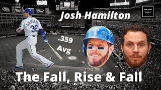 Josh Hamilton: The Fall, Rise & Fall