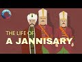 The Life of a Janissary