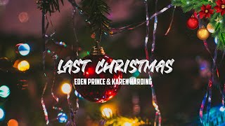 Eden Prince &amp; Karen Harding - Last Christmas (Audio)