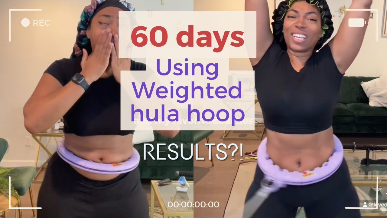 60 days using the smart weighted hula hoop