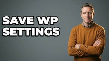 How To Save WordPress Plugin Settings?