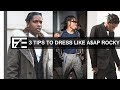 How to | Dress Like ASAP Rocky