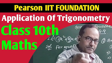 Pearson | IIT Foundation | Application Of Trigonometry | Class 10th Maths