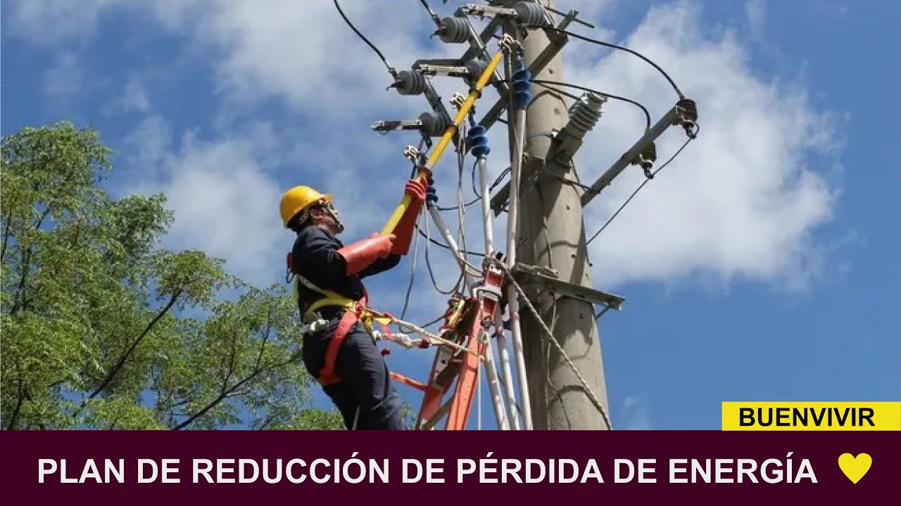 PLAN DE REDUCCIÓN DE PÉRDIDA DE ENERGÍA - UTE - BUENVIVIR💛 30/04/24 Canal 4
