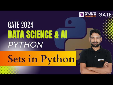 Sets in Python | Python for GATE 2024 | GATE 2024 DA & AI Syllabus | BYJU'S GATE