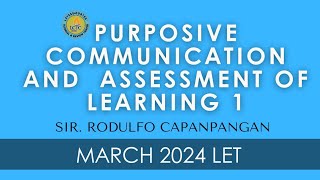 LCTC | PURPOSIVE COMMUNICATION and  ASSESSMENT OF LEARNING 1 MARCH 2024 LET