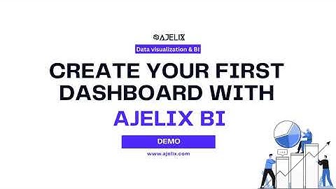 Quick Start Your Dashboard Building With Ajelix Business Intelligence Platform