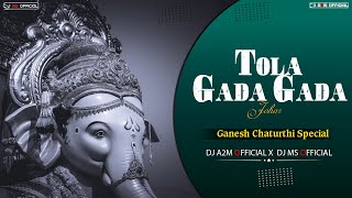 Tola Gada Gada Johar Deva Dj Song | Ganpati Dj Song | Dj A2M  Dj Ms  | Cg Dj Song |