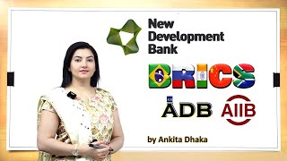 New Development Bank (NDB) Asian Development Bank (ADB) and AIIB banks by Ankita Dhaka