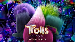 TROLLS BAND TOGETHER | Official Trailer- HD