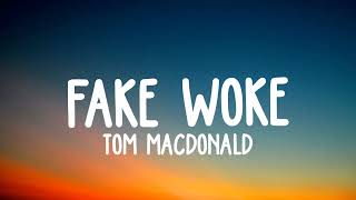 Tom Macdonald - Fake Woke lyrics