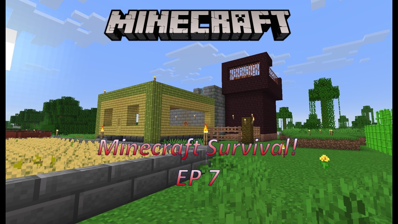 Minecraft Survival ep 7 | Building Time - YouTube