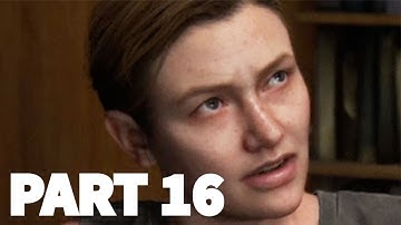 THE LAST OF US 2 Walkthrough Gameplay Part 16- Abby (Last of Us Part 2)