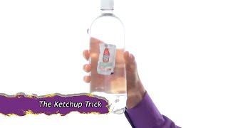 The Ketchup Trick