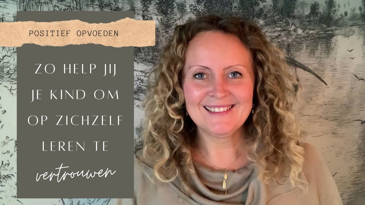 POSITIEF OPVOEDEN: Zo help jij je kind om op zichzelf leren te