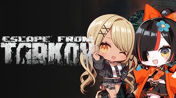 【Escape from TARKOV】　初めての樽！！！！！！w/きゅぴちゃま先生！　【 ぶいすぽっ！ ⁠/蝶屋はなび 】