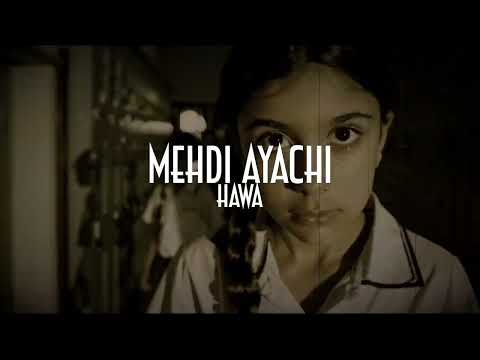 Mehdi Ayachi – Hawa | مهدي عياشي – هوى (Official Music Video)