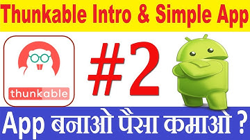 Thunkable #2 | Thunkable Intro and Simple App Development
