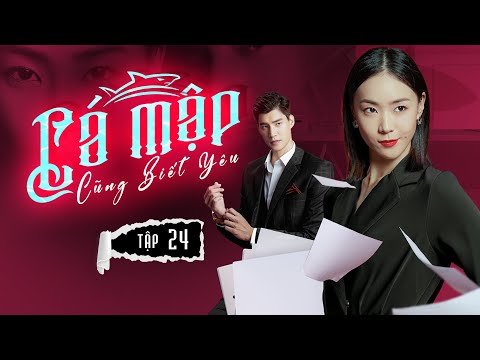 Video Cá Mập Cũng Biết Yêu - Tập 24 | Tề Chấn Khải Dùng Mẹ... - youtube