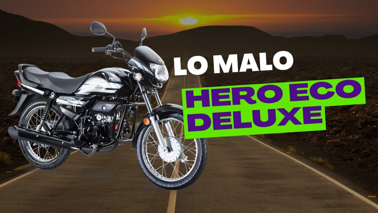 Hero Eco Deluxe Lo malo