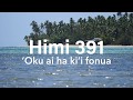 Himi 391 oku ai ha kii fonua