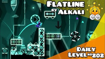 Daily Level #202(Epic Level) | "Flatline" by Alkali (All coins) | Geometry Dash 2.1