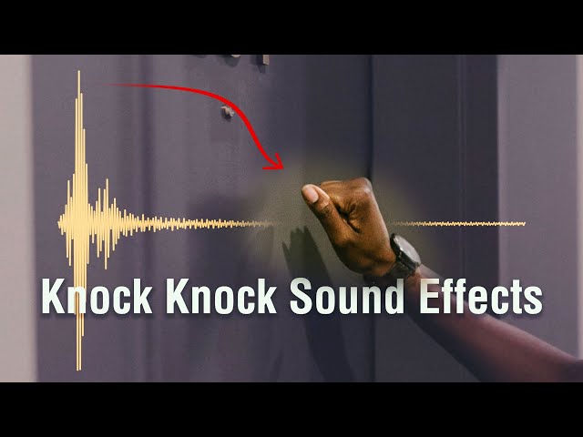 Knock Knock Knocking Sound Effects | Royalty-Free No Copyright SFX class=