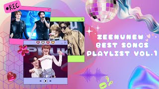 ZeeNuNew Best Songs Playlist~💖 Study, Chill, Relax #zeenunew #nunew #zeepruk #dmdmusic #longplay