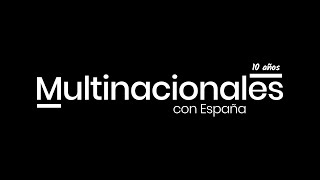 Felicitaciones de socios a Multinacionales con España