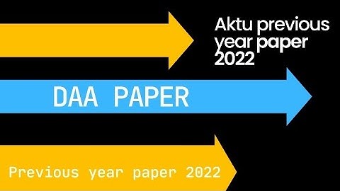 AKTU DAA PREVIOUS YEARS PAPER 2022 || aktu paper