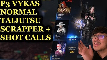 P3 Vykas Normal Taijutsu Scrapper PoV With Shot Calls