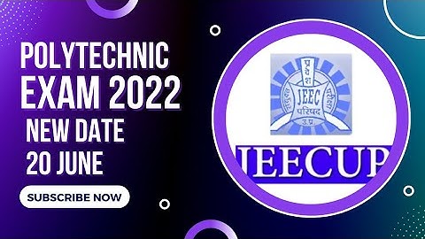 Up Polytechnic Entrance Exam New Schedule 2022 ! Admit Card Date 20 june