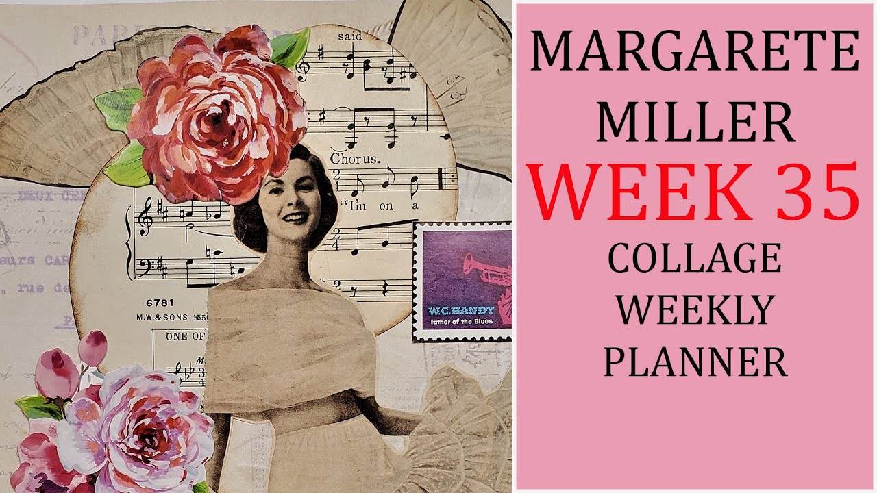WEEK 35 / Margarete Miller Collage Challenge 2023 / Collage With Me ...