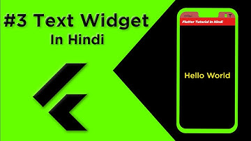 Flutter Tutorial In Hindi | Text Widget In Flutter  #3 | For Beginners