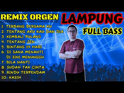 REMIX ORGEN LAMPUNG 2024 FULL ALBUM VIRAL FULL BASS CHANDRA MUSIC OFFICIAL VOC ROBI