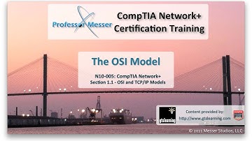 The OSI Model - CompTIA Network+ N10-005 - 1.1