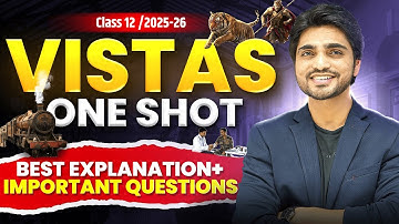 CLASS 12th VISTAS ONE SHOT REVISION |ALL CHAPTERS/FULL SUMMARY/EXPLANATION/LONG ANSWERS/Short Answer