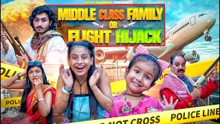 Middle Class Family Or Flight Hijack Aditi Sharma