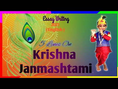 5 Easy Lines on  Krishna Janmashtami for Small Kids | Essay on Janmashtami in English 2021