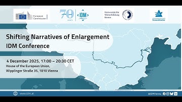 IDM Conference 2025: Shifting Narratives of Enlargement