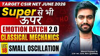 Small Oscillations | Classical Mechanics | CSIR NET Physics June 2026 | L18 | IFAS