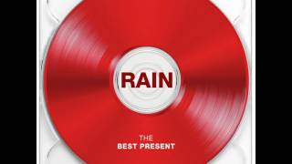 Rain - 최고의 선물 The Best Present (Prod. by PSY) (audio)