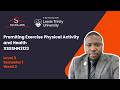 Week 2 : Promiting Exercise Physical Activity and Health- Tijjani Idris.