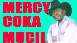 Mercy Coka Mucii Live