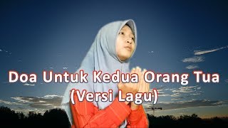 Doa Untuk Kedua Orang Tua (Versi Lagu)