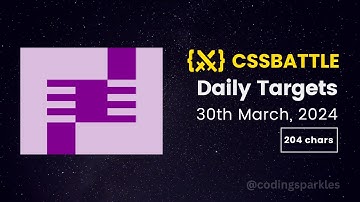 CSS Battle Daily Targets | 30th March, 2024 | Solution