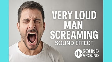🔊 Very Loud Man Screaming Sound Effect