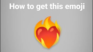 How to get the ❤‍🔥(heartfire) emoji | Android | Using whatsapp | Instagram #trick #emoji #instagram screenshot 2