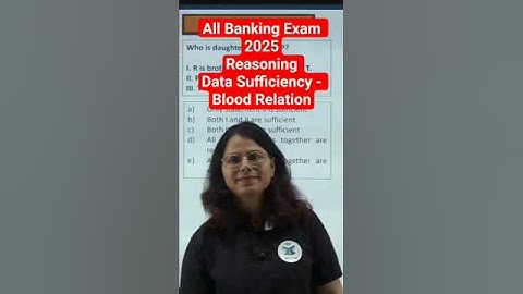 Data Sufficiency Based On Blood Relation Question Practice For Banking Exam Reasoning 2025 | EduTap