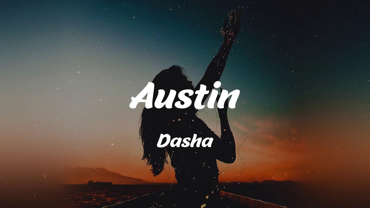 Dasha austin lyrics youtube